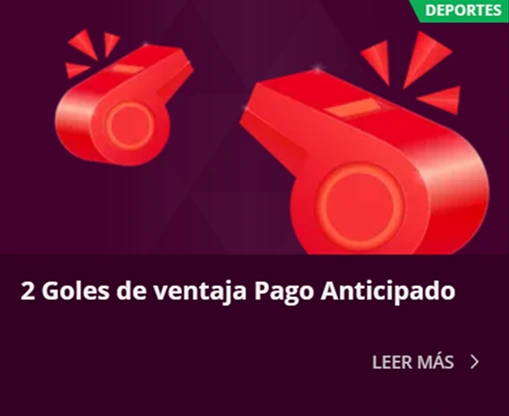 Promoción deportiva de pago anticipado por 2 goles de ventaja